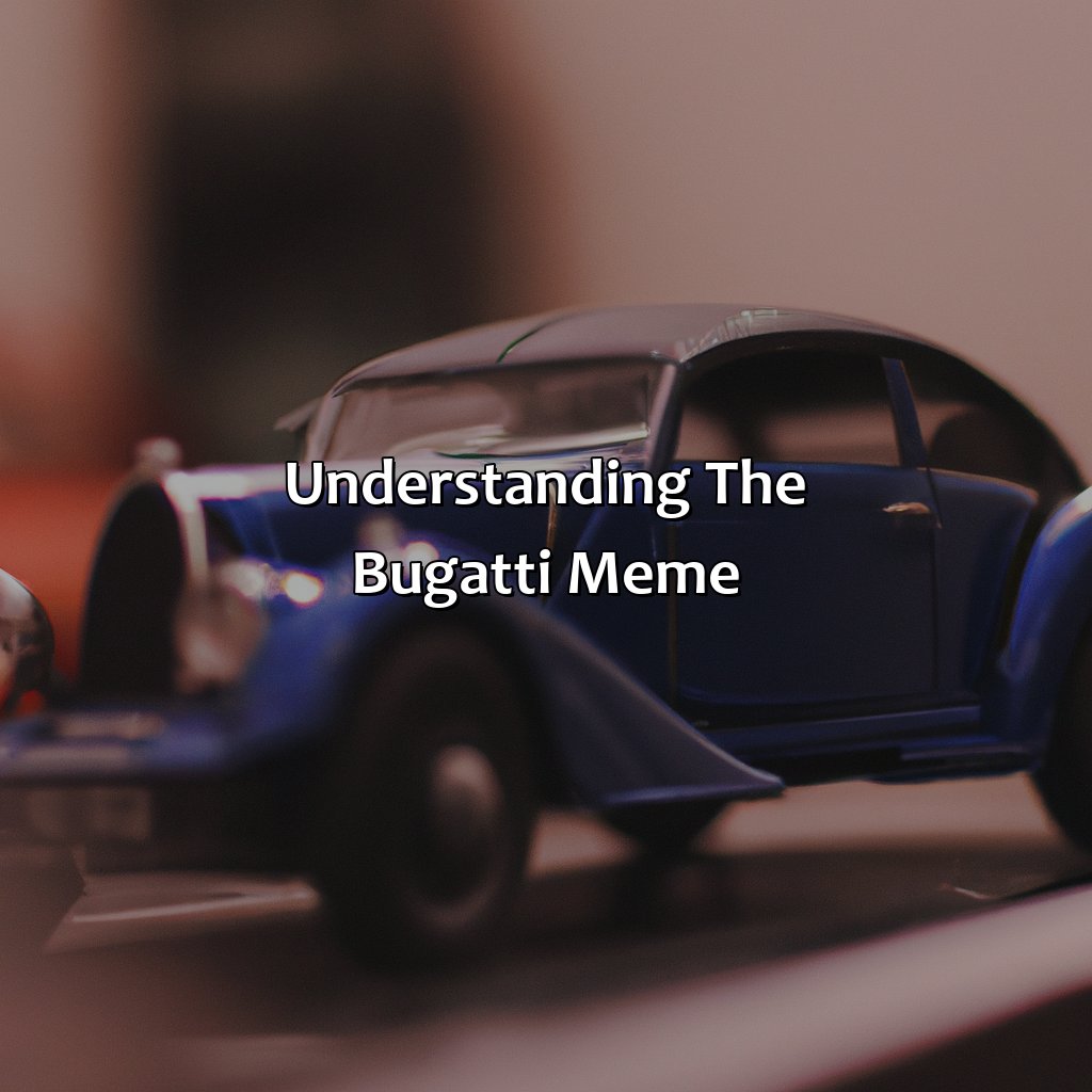 Understanding The Bugatti Meme  - What Color Is Your Bugatti Meme, 
