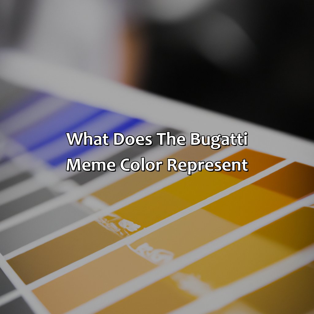 What Does The Bugatti Meme Color Represent?  - What Color Is Your Bugatti Meme, 
