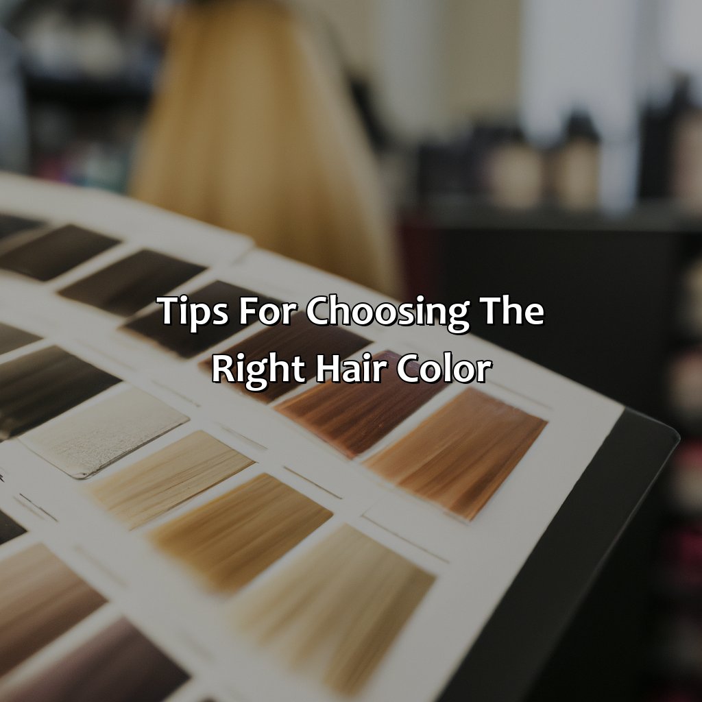 Tips For Choosing The Right Hair Color  - What Color Is Your Hair, 