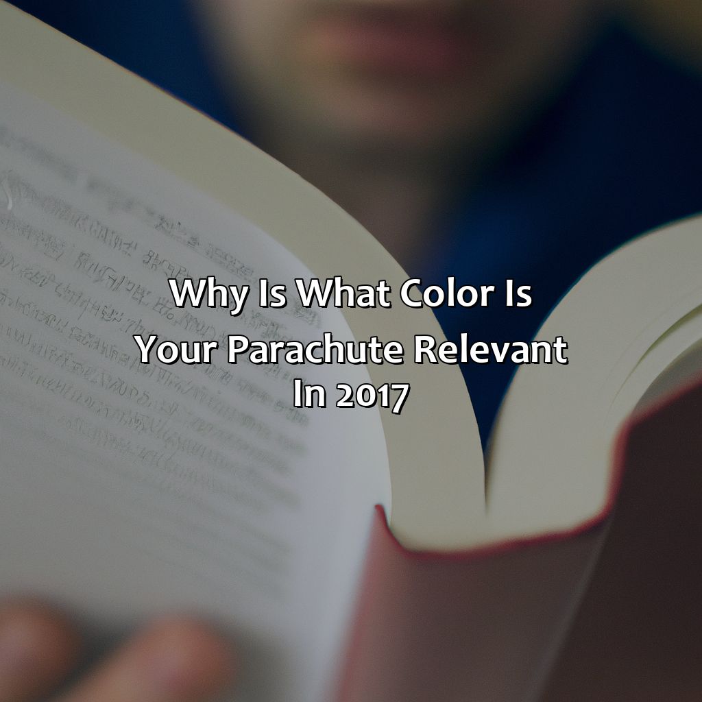 Why Is "What Color Is Your Parachute" Relevant In 2017?  - What Color Is Your Parachute 2017 Pdf Free Download, 