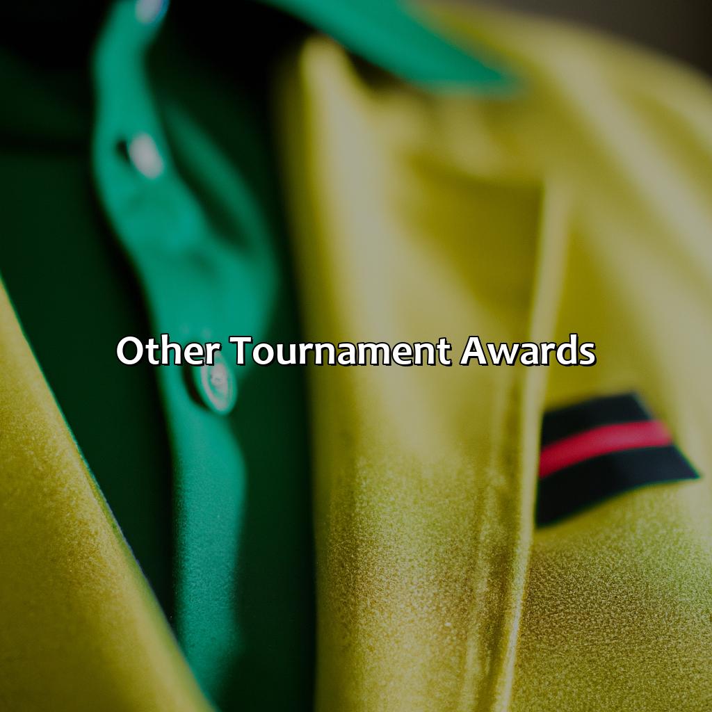 Other Tournament Awards  - What Color Jacket Is The Winner Of The Masters Golf Tournament Awarded?, 
