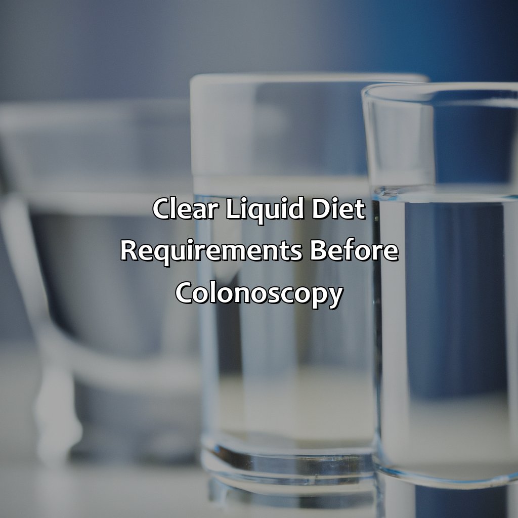 Clear Liquid Diet Requirements Before Colonoscopy  - What Color Jello Before Colonoscopy, 