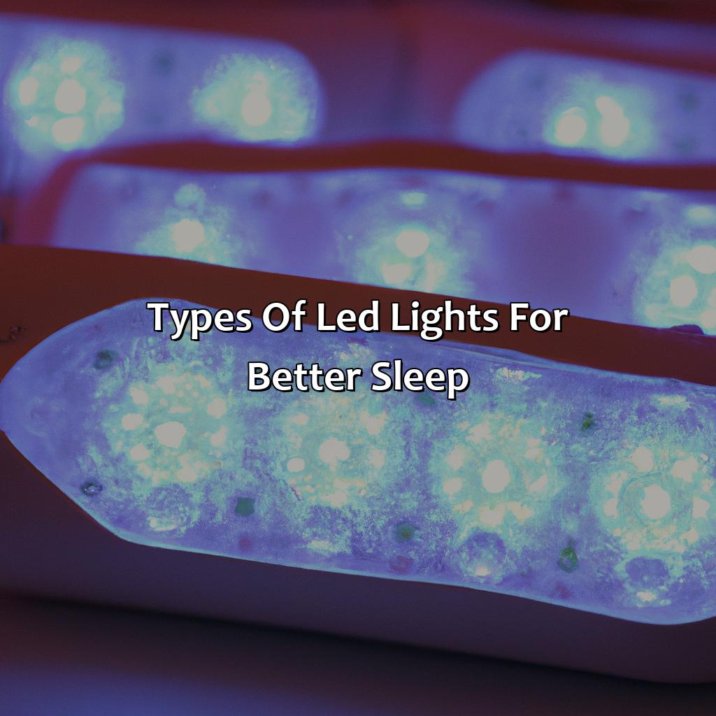 Types Of Led Lights For Better Sleep  - What Color Led Light Helps You Sleep, 