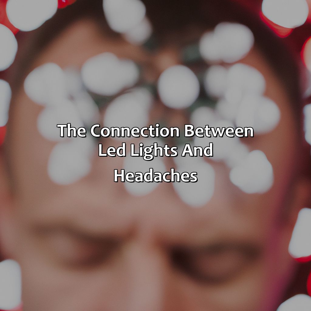 The Connection Between Led Lights And Headaches  - What Color Led Lights Help With Headaches, 