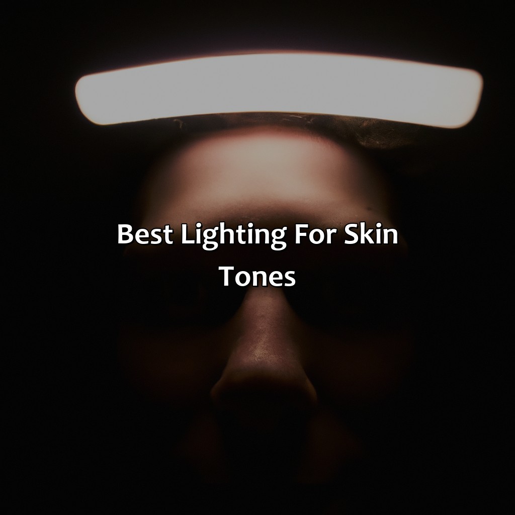 Best Lighting For Skin Tones  - What Color Lighting Makes You Look Best, 