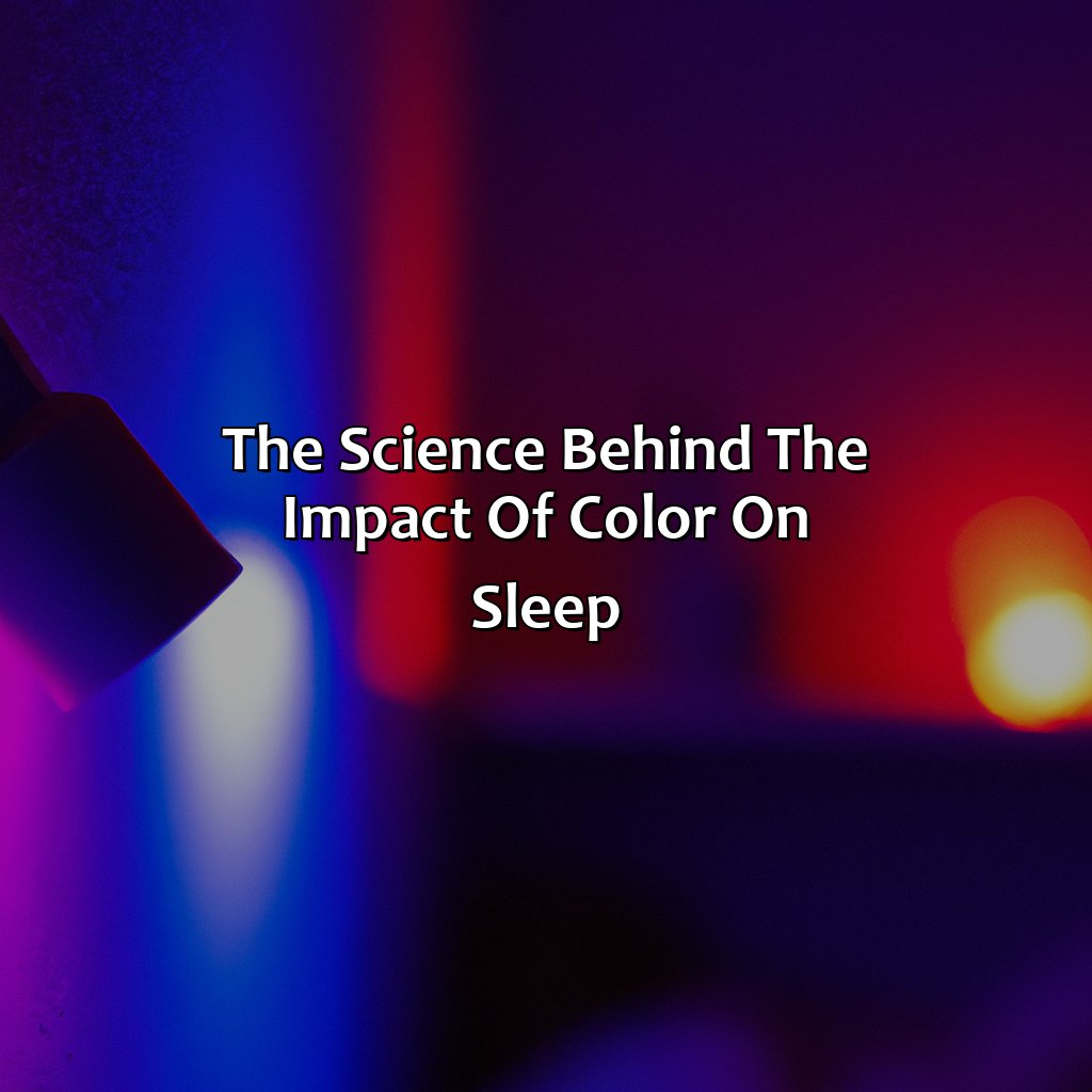 The Science Behind The Impact Of Color On Sleep  - What Color Lights Help You Sleep, 