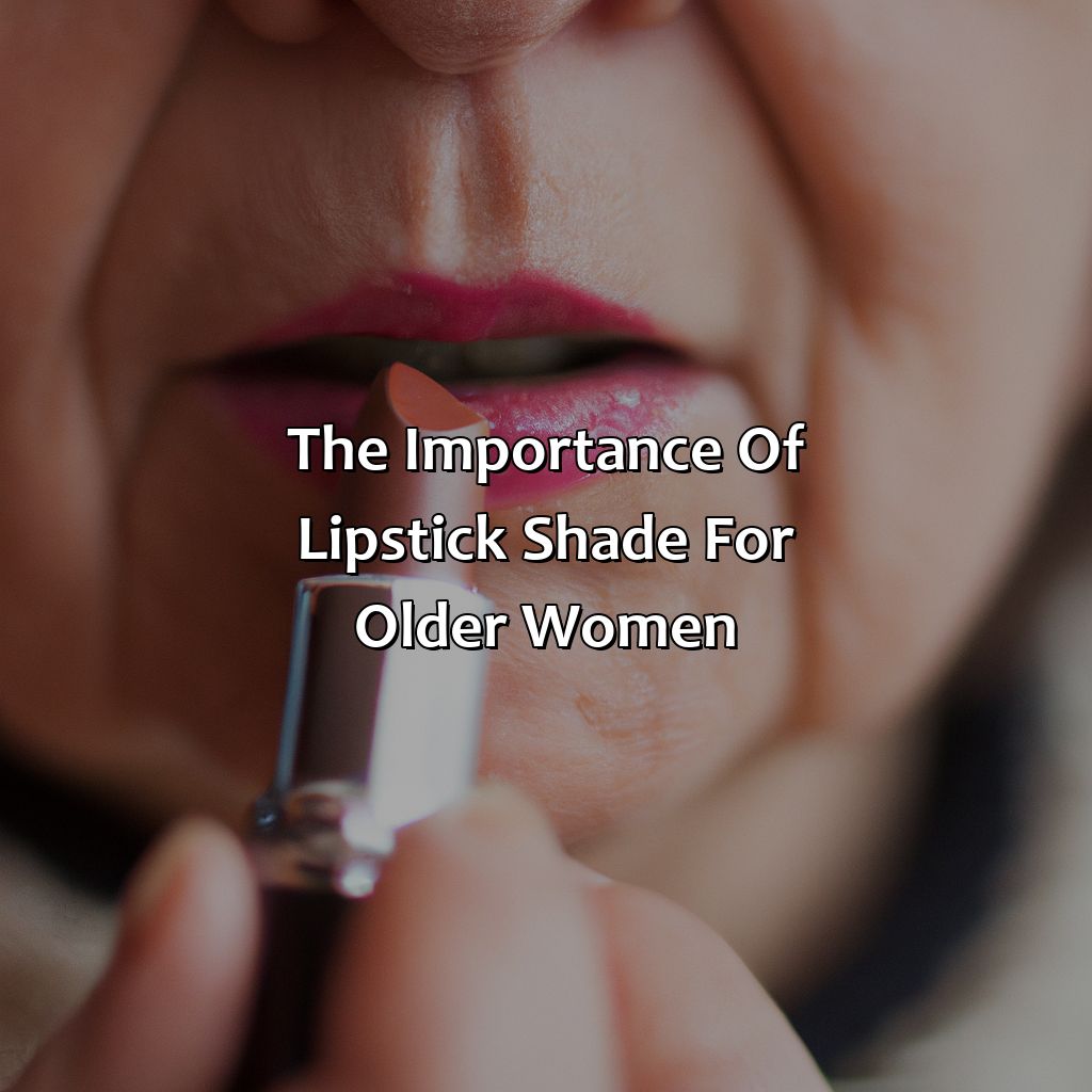 The Importance Of Lipstick Shade For Older Women  - What Color Lipstick Should An Older Woman Wear, 