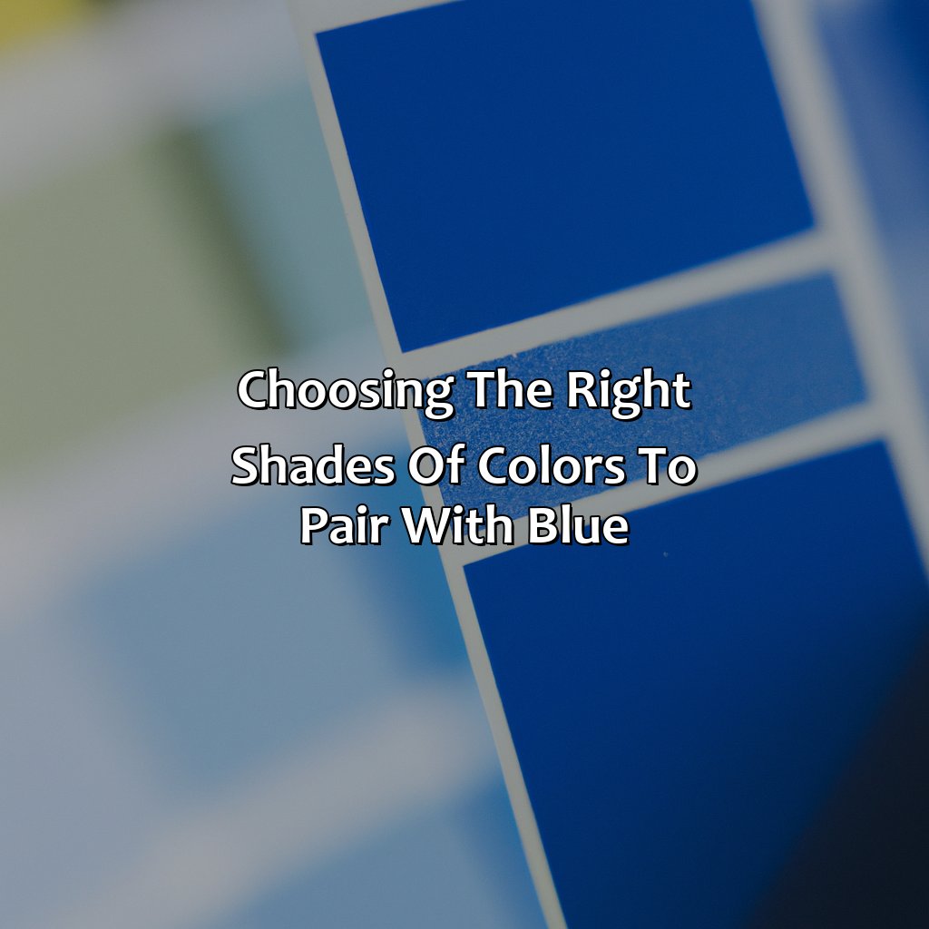 Choosing The Right Shades Of Colors To Pair With Blue  - What Color Looks Good With Blue, 