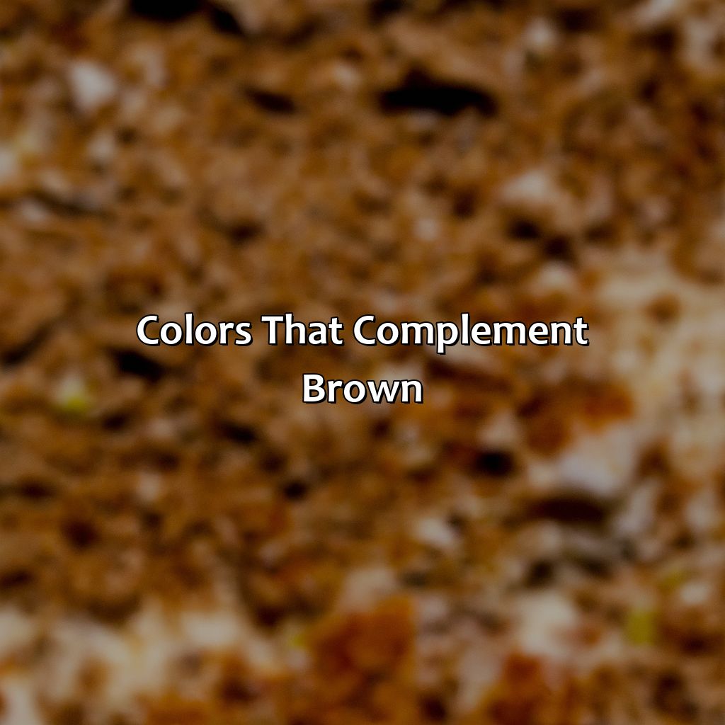 Colors That Complement Brown  - What Color Looks Good With Brown, 