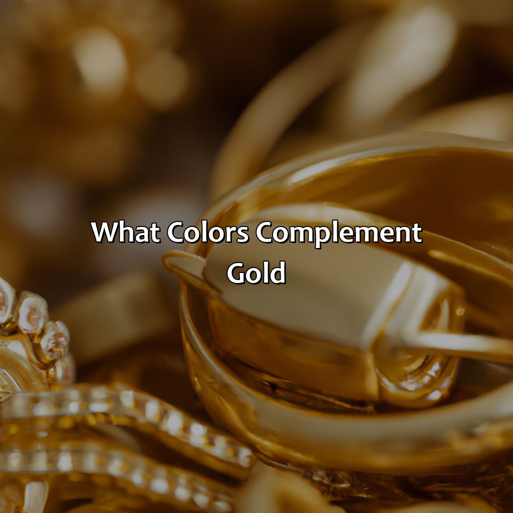 What Colors Complement Gold?  - What Color Looks Good With Gold, 