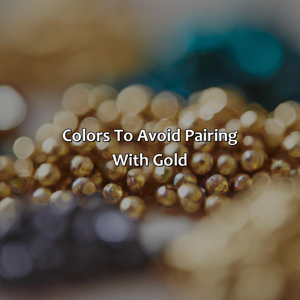 Colors To Avoid Pairing With Gold  - What Color Looks Good With Gold, 