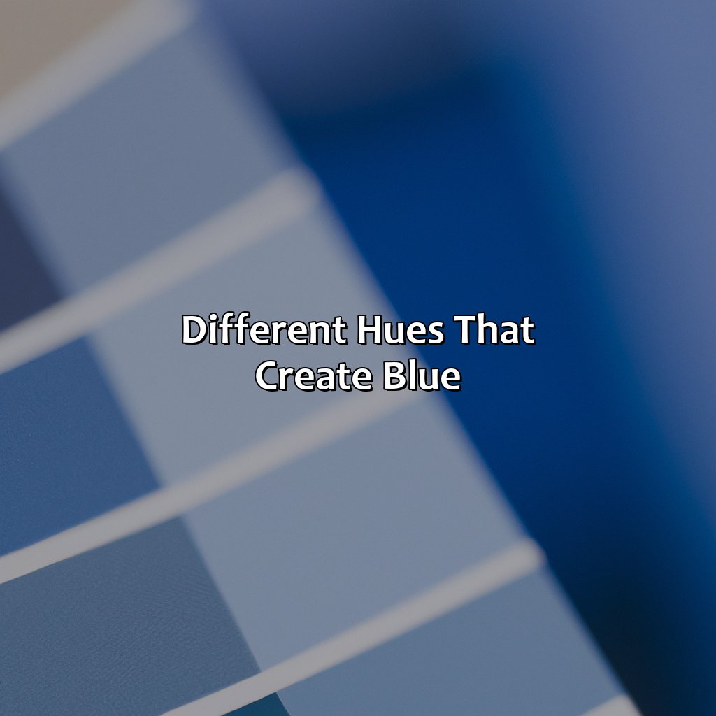 Different Hues That Create Blue  - What Color Make Blue, 