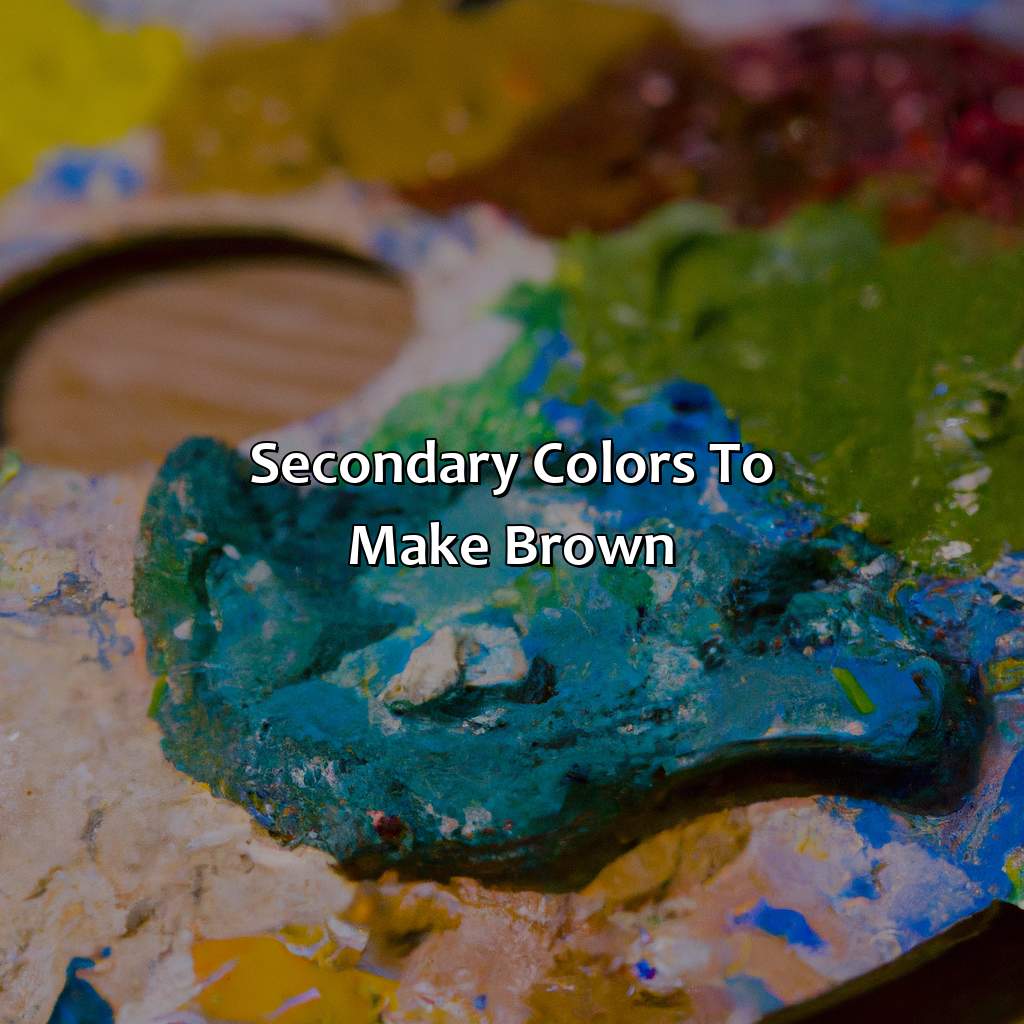 Secondary Colors To Make Brown  - What Color Make Brown, 