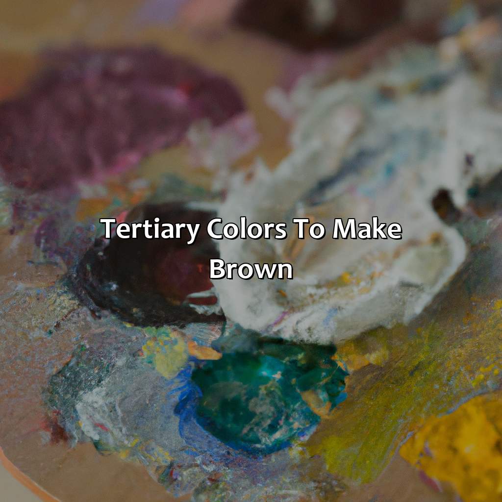 Tertiary Colors To Make Brown  - What Color Make Brown, 