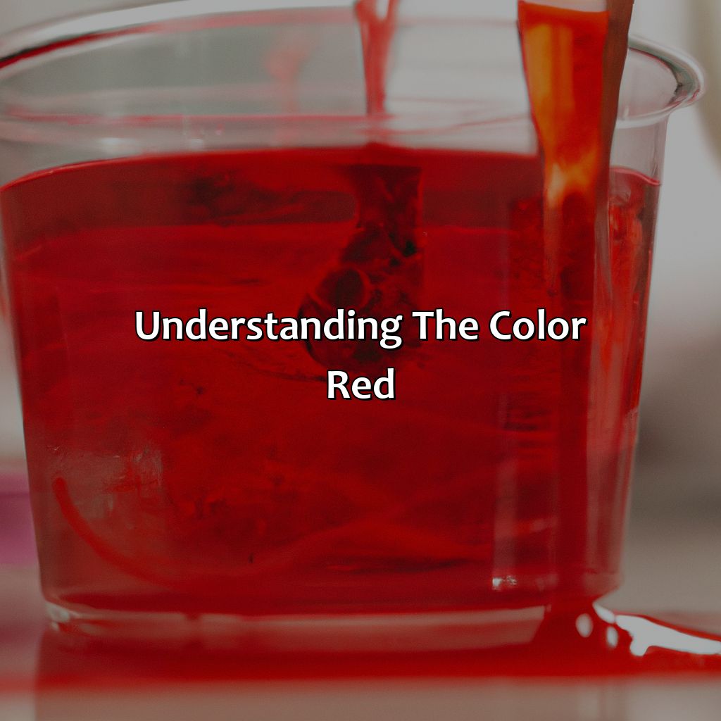 Understanding The Color Red  - What Color Make Red, 