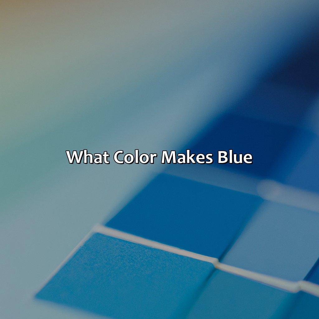 What Color Makes Blue - colorscombo.com
