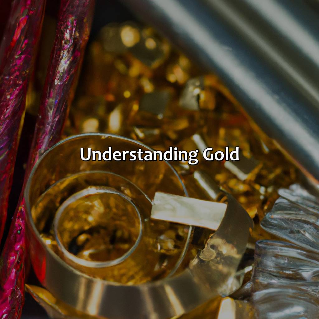 Understanding Gold  - What Color Makes Gold, 