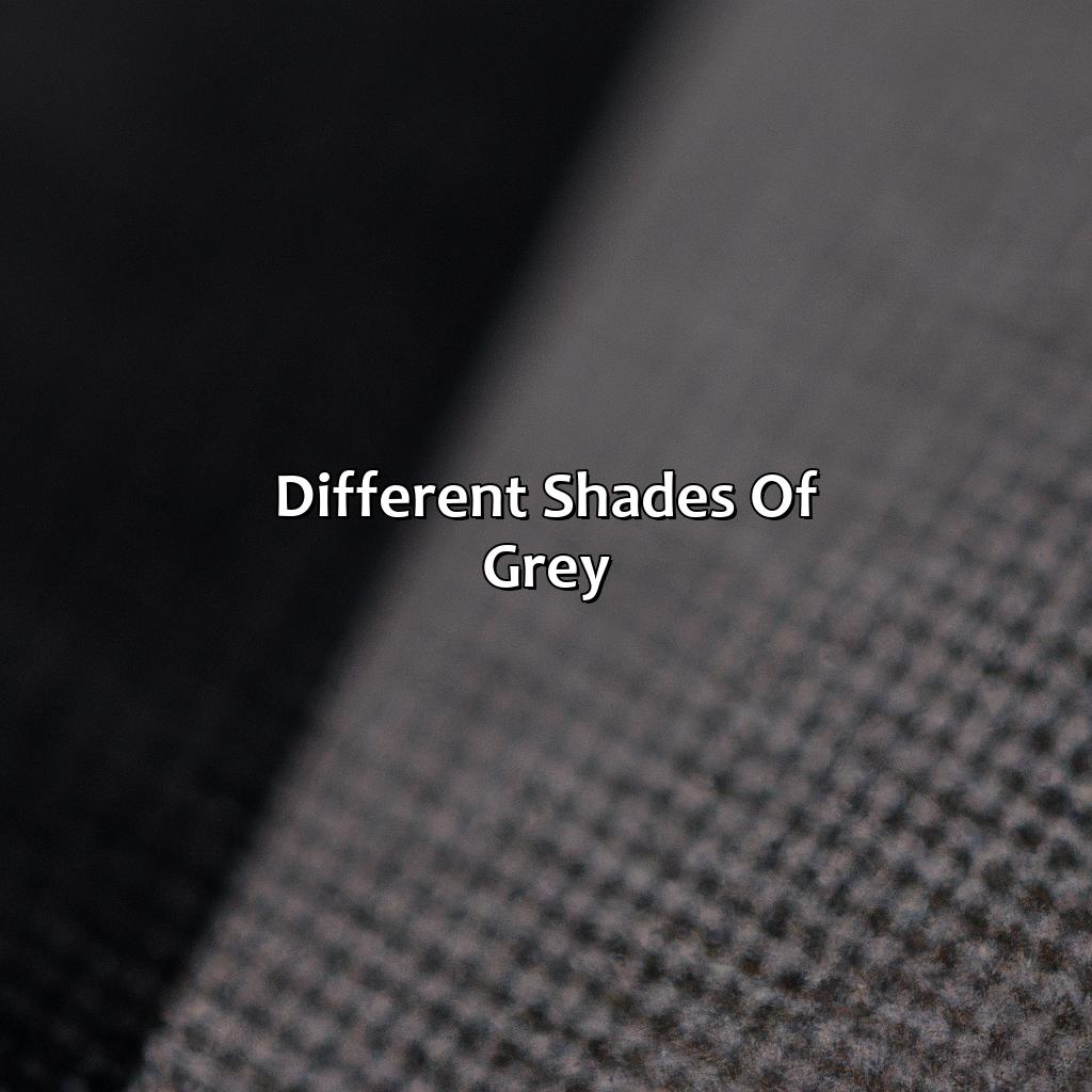 Different Shades Of Grey  - What Color Makes Grey, 