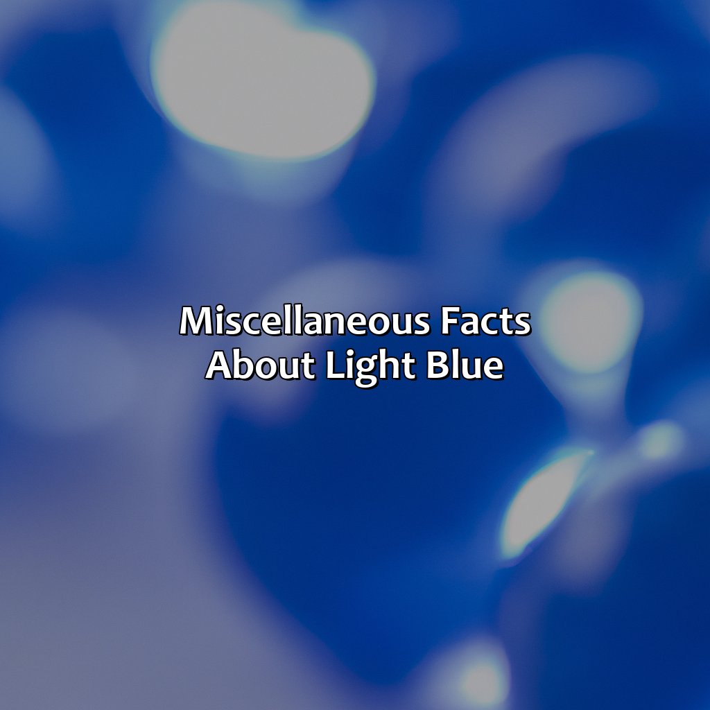 Miscellaneous Facts About Light Blue  - What Color Makes Light Blue, 