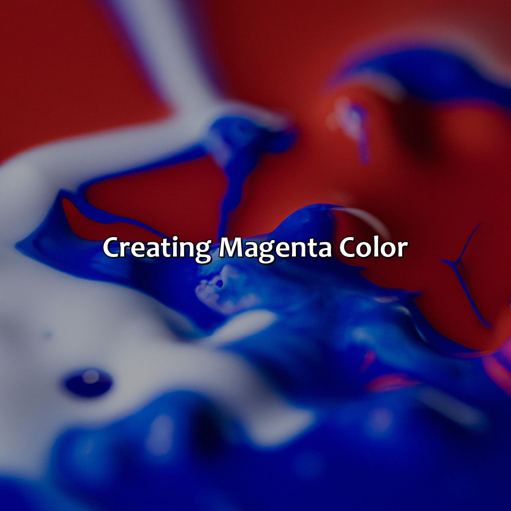 Creating Magenta Color  - What Color Makes Magenta, 