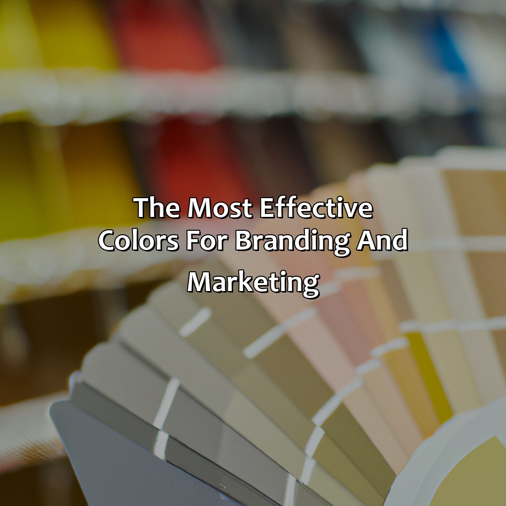 The Most Effective Colors For Branding And Marketing  - What Color Makes People Want To Buy, 