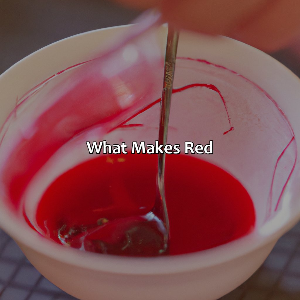 What Makes Red?  - What Color Makes Red, 