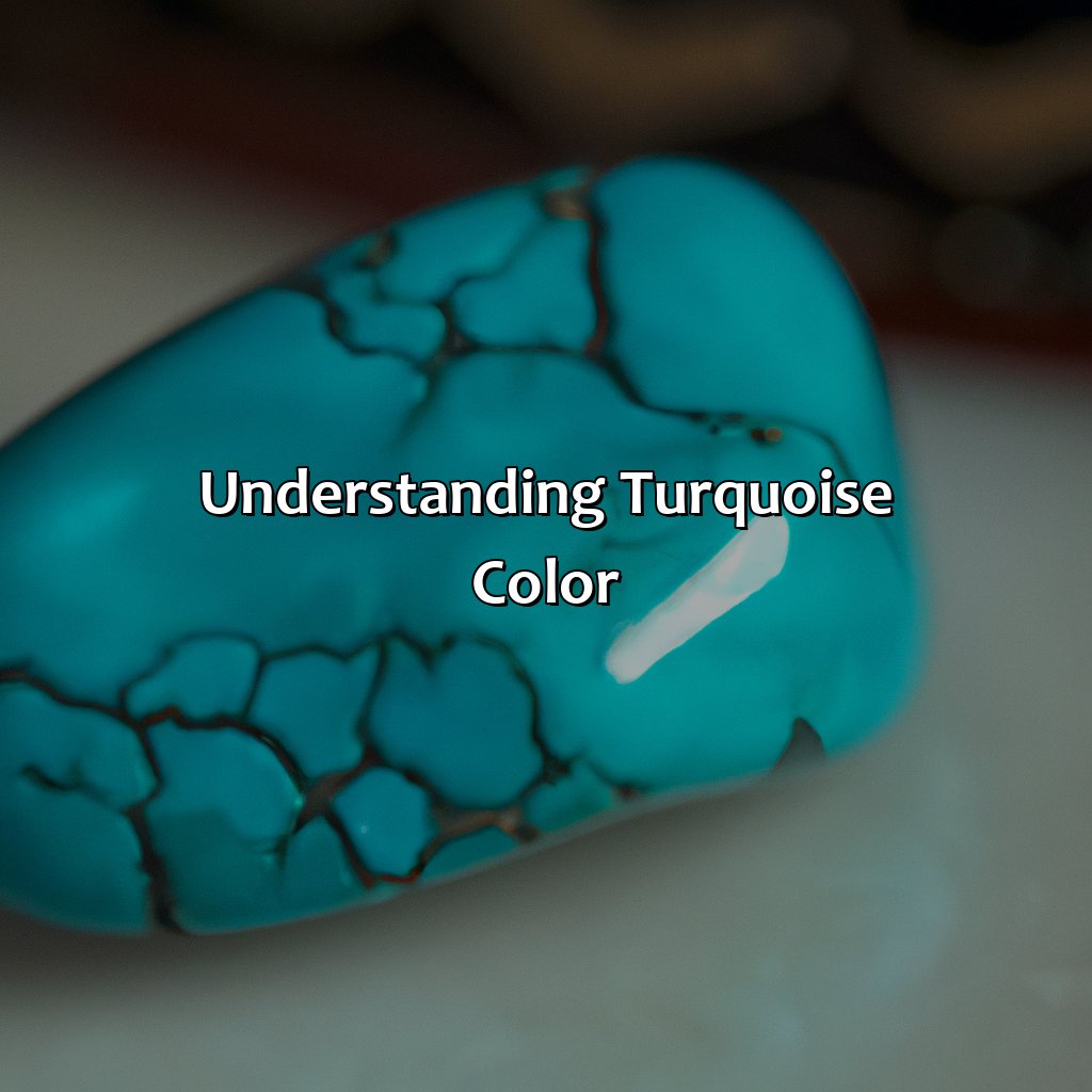 Understanding Turquoise Color  - What Color Makes Turquoise, 