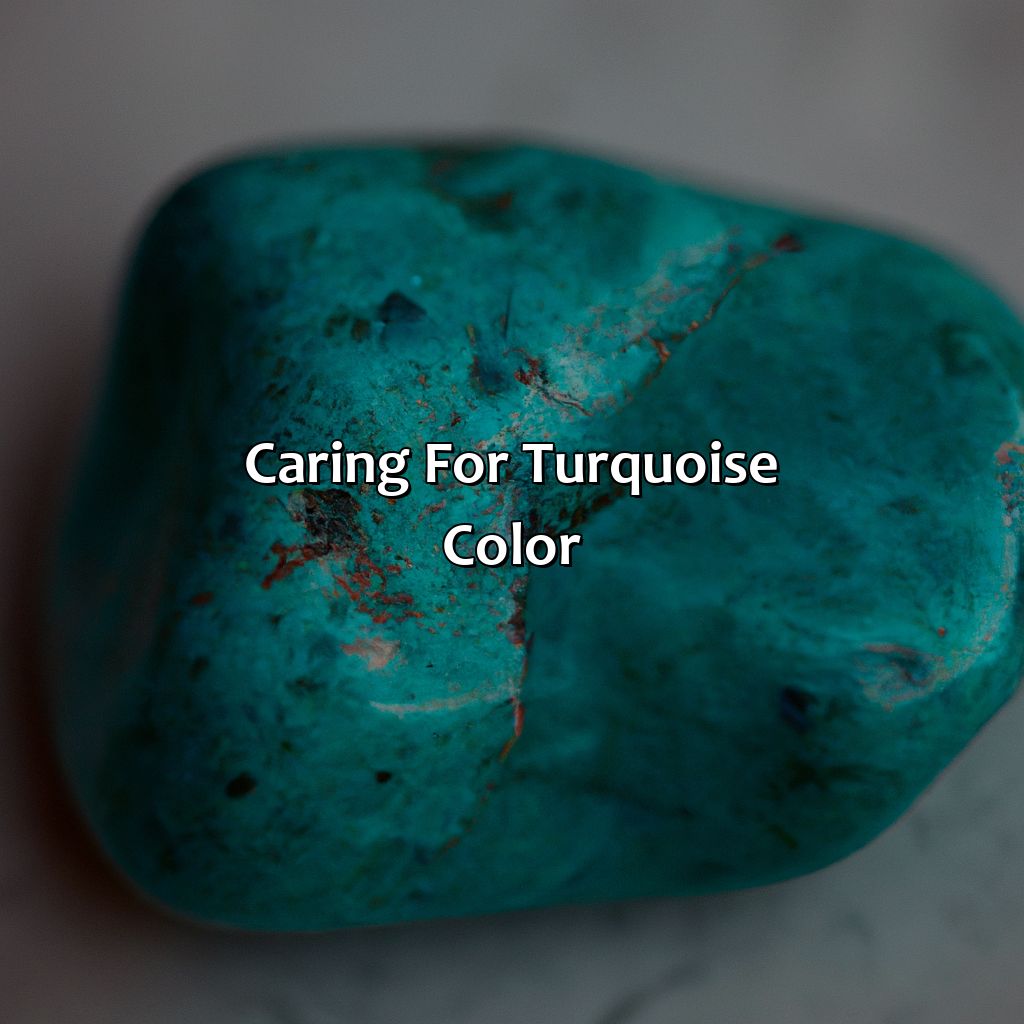 Caring For Turquoise Color  - What Color Makes Turquoise, 