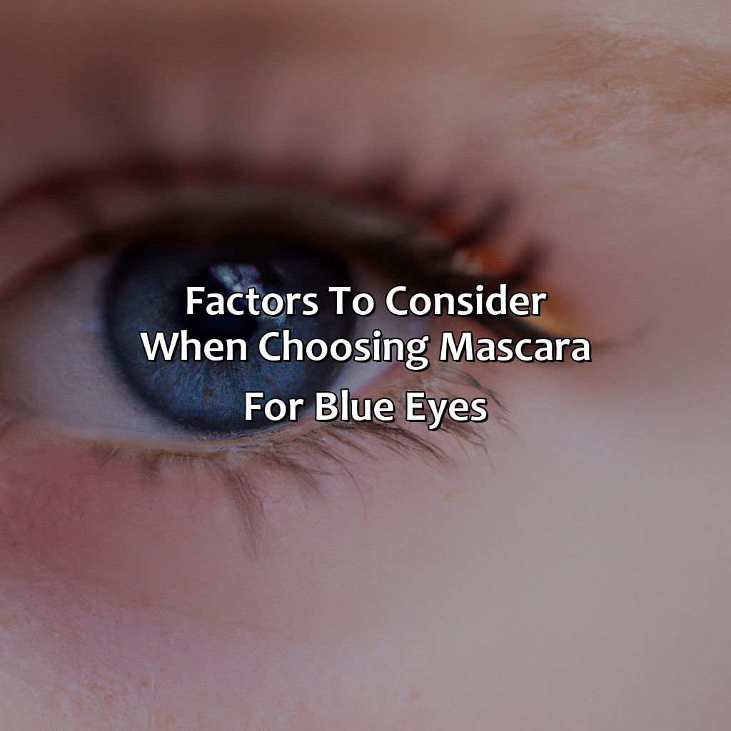 Factors To Consider When Choosing Mascara For Blue Eyes  - What Color Mascara For Blue Eyes, 
