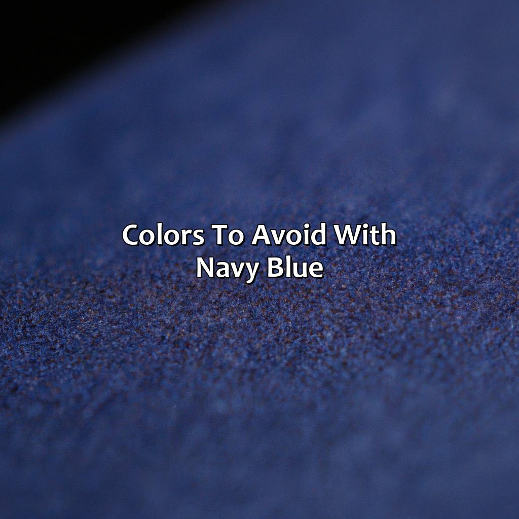 Colors To Avoid With Navy Blue  - What Color Matches Navy Blue, 