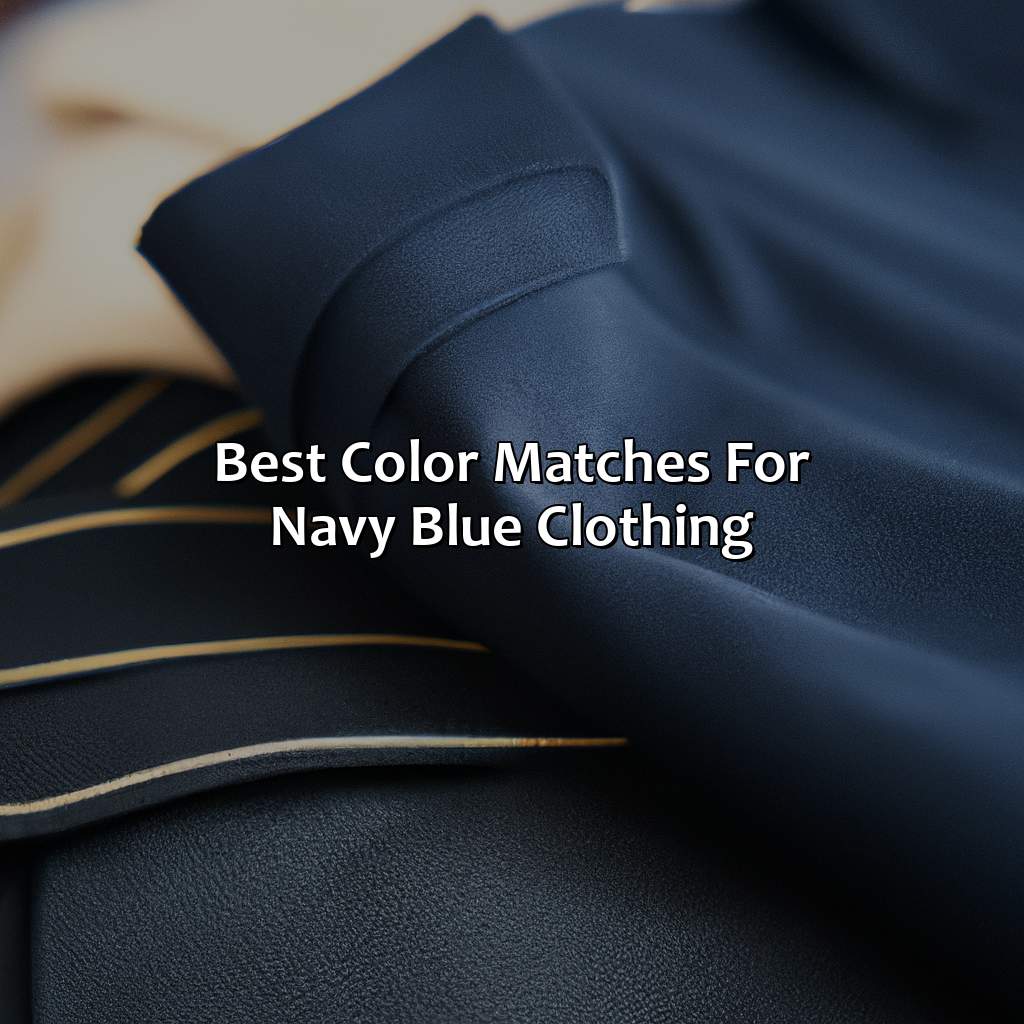 Best Color Matches For Navy Blue Clothing  - What Color Matches Navy Blue, 