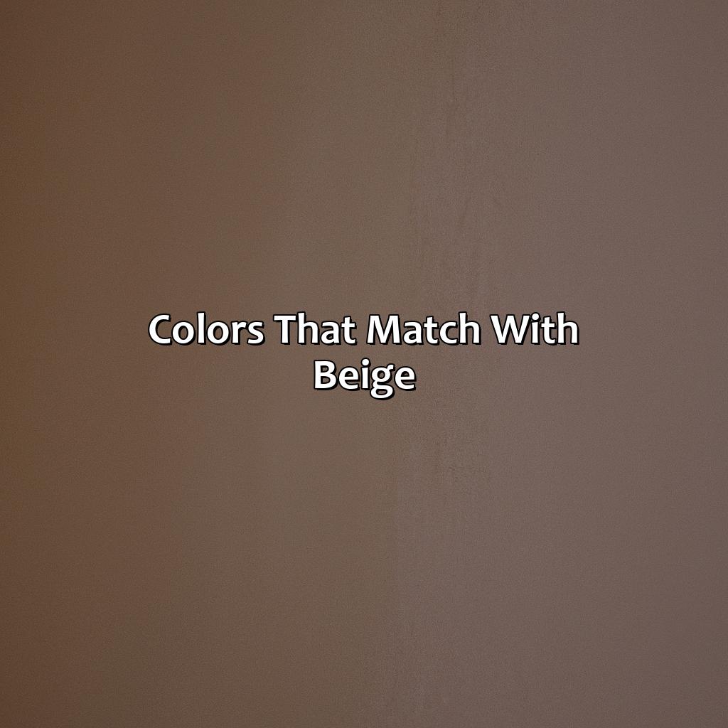 Colors That Match With Beige  - What Color Matches With Beige, 