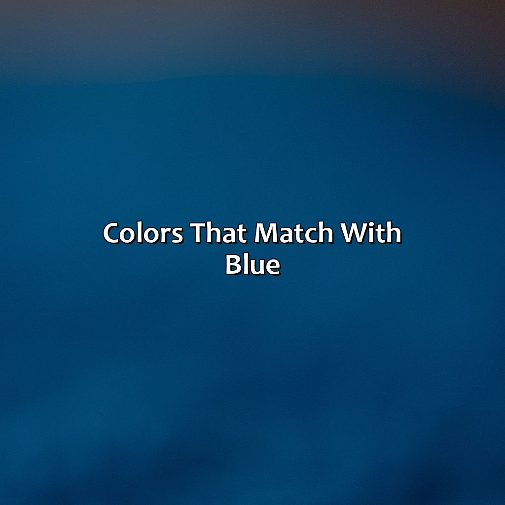 Colors That Match With Blue  - What Color Matches With Blue, 