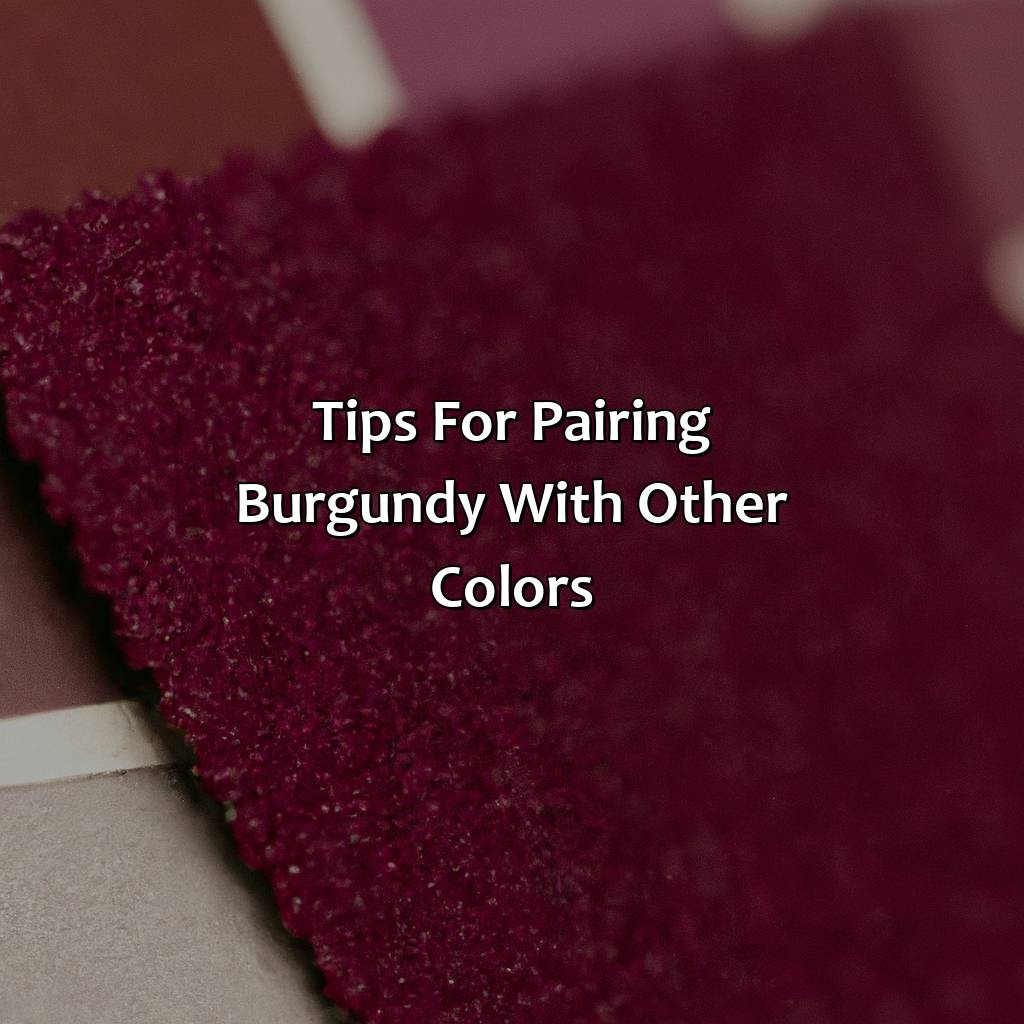 Tips For Pairing Burgundy With Other Colors  - What Color Matches With Burgundy, 