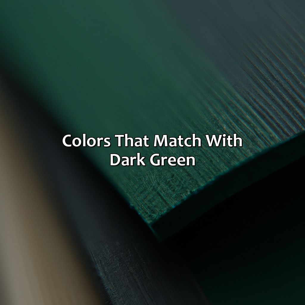 Colors That Match With Dark Green  - What Color Matches With Dark Green, 
