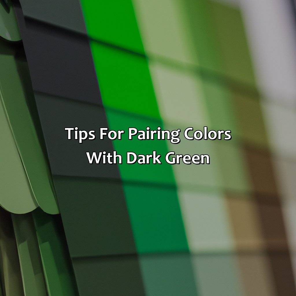 Tips For Pairing Colors With Dark Green  - What Color Matches With Dark Green, 