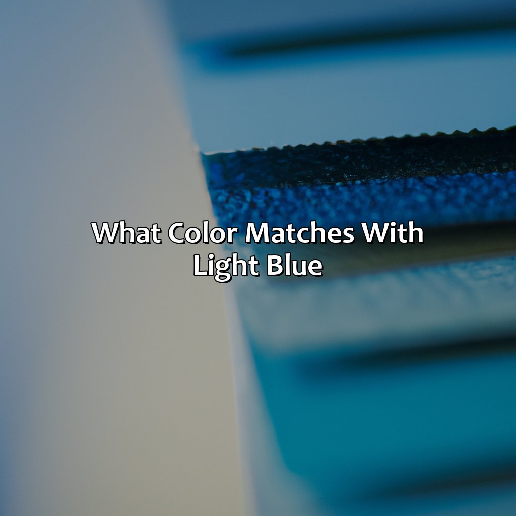 What Color Matches With Light Blue 4GDD 