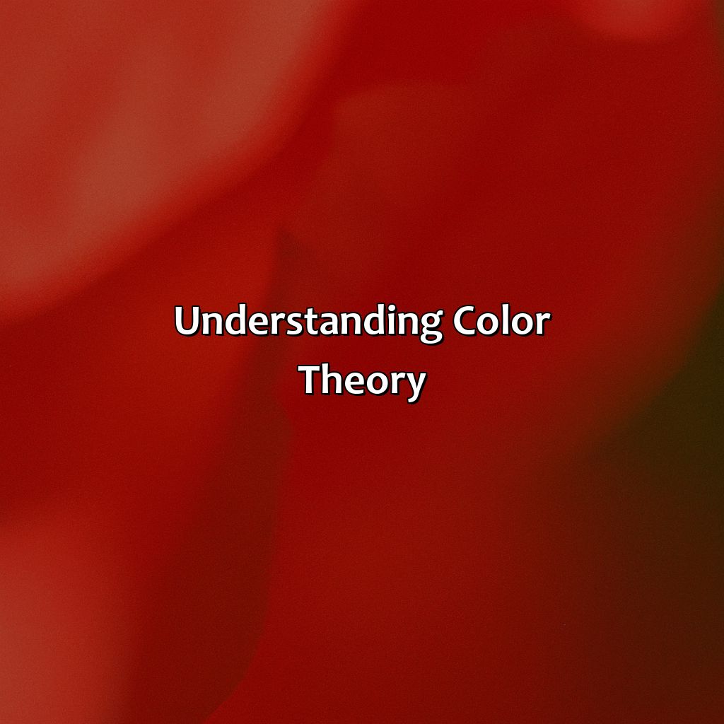 Understanding Color Theory  - What Color Matches With Red, 