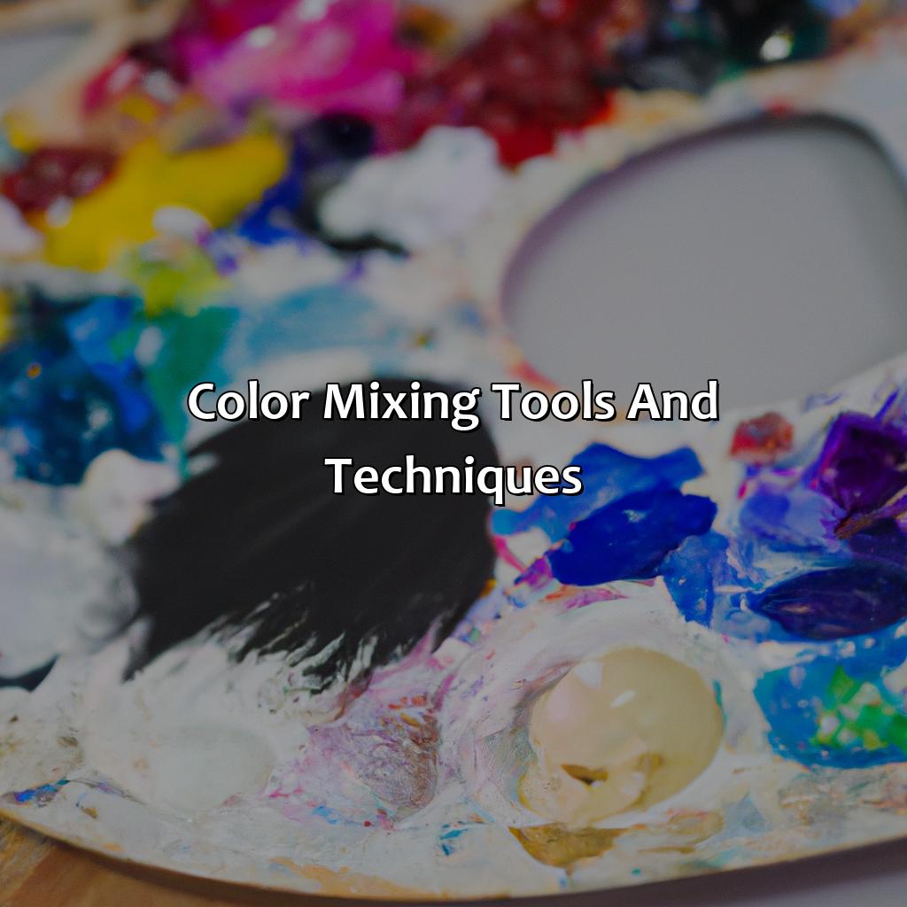 Color Mixing Tools And Techniques  - What Color Mix Makes Orange, 