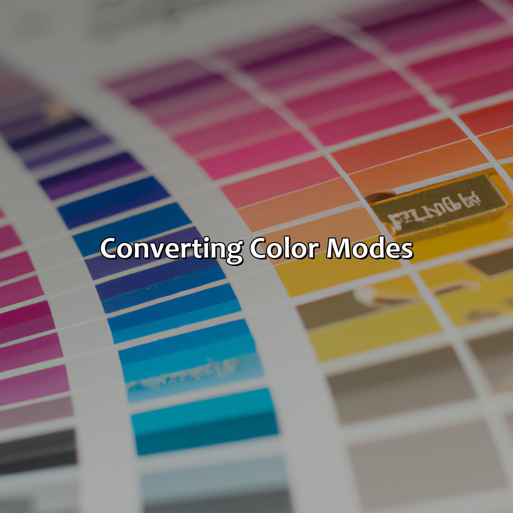 Converting Color Modes  - What Color Mode Is Used For Printing, 