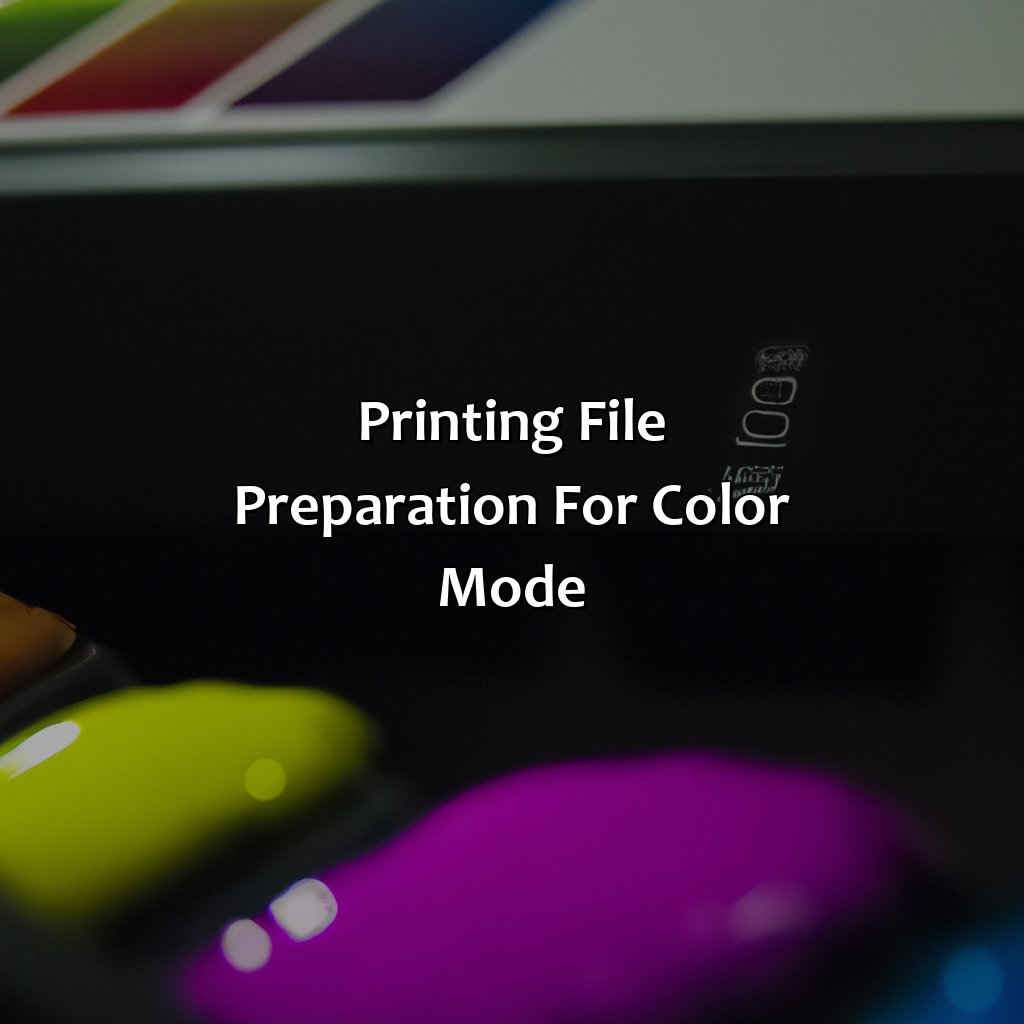 Printing: File Preparation For Color Mode  - What Color Mode Is Used For Printing, 