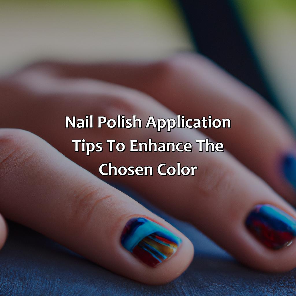 Nail Polish Application Tips To Enhance The Chosen Color  - What Color Nail Polish Should I Wear, 