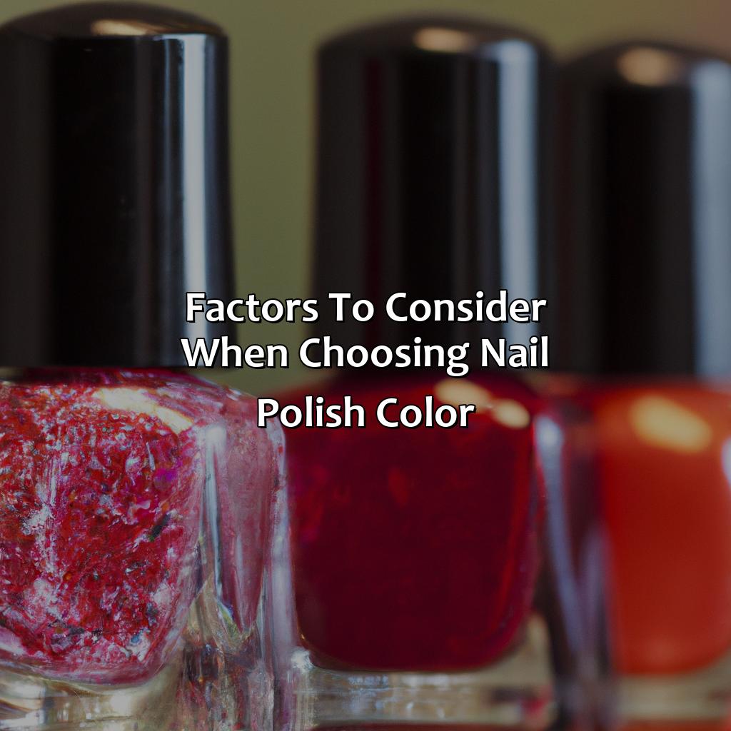 Factors To Consider When Choosing Nail Polish Color  - What Color Nail Polish Should I Wear, 