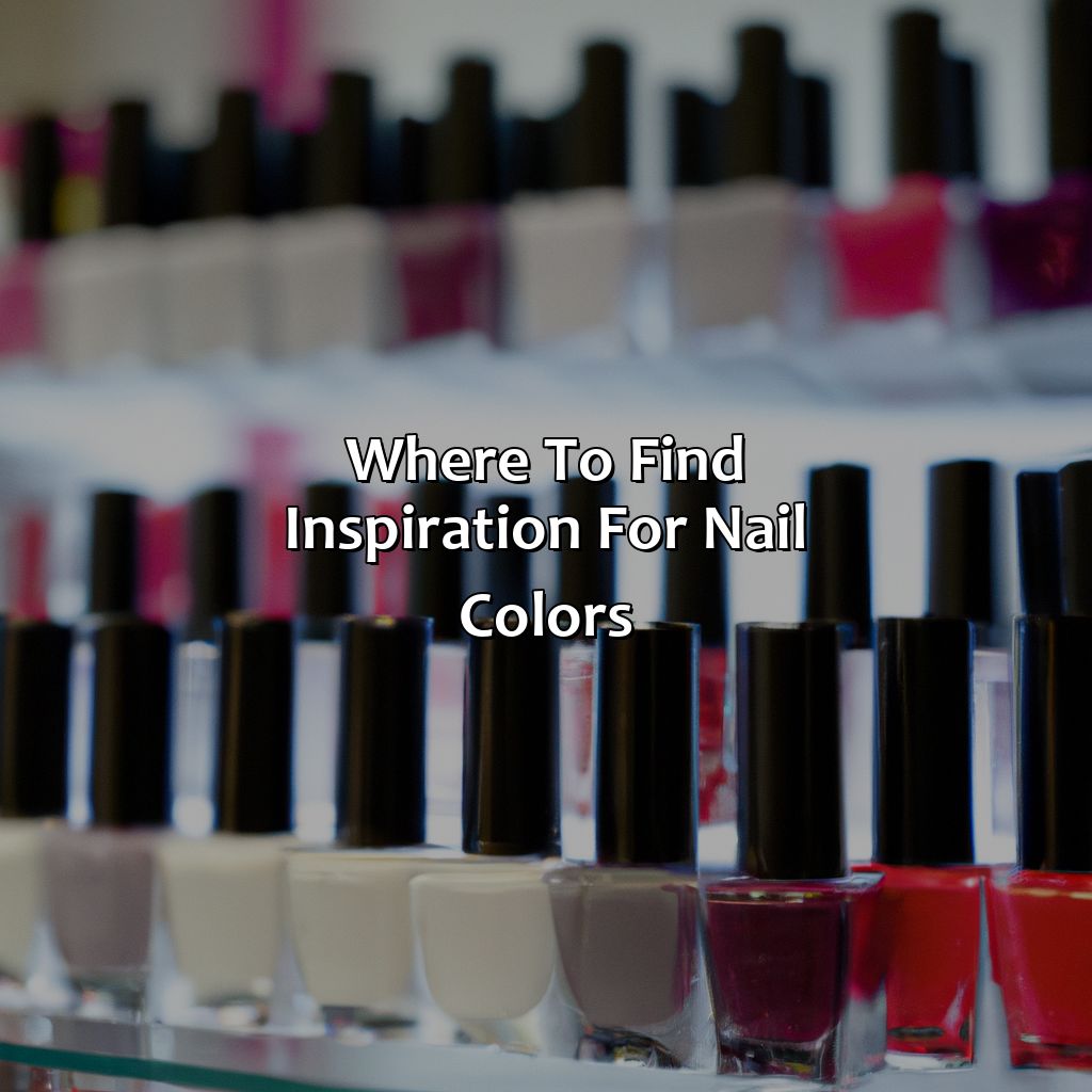 Where To Find Inspiration For Nail Colors  - What Color Nails Should I Get, 