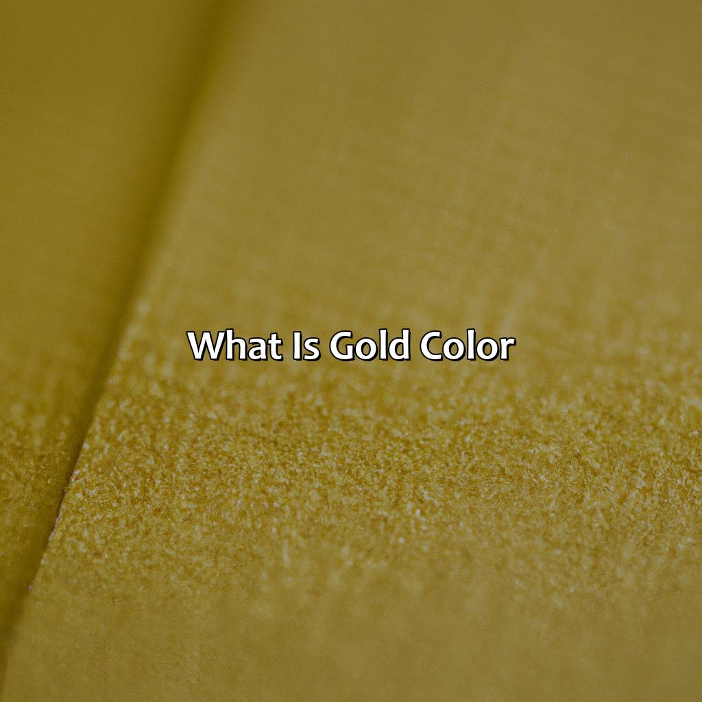 What Is Gold Color?  - What Color Number Is Gold, 