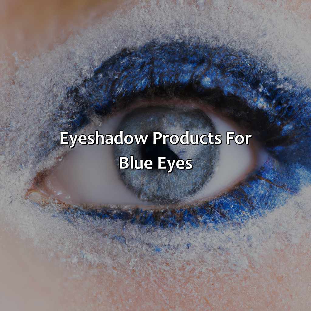 Eyeshadow Products For Blue Eyes  - What Color Of Eyeshadow For Blue Eyes, 