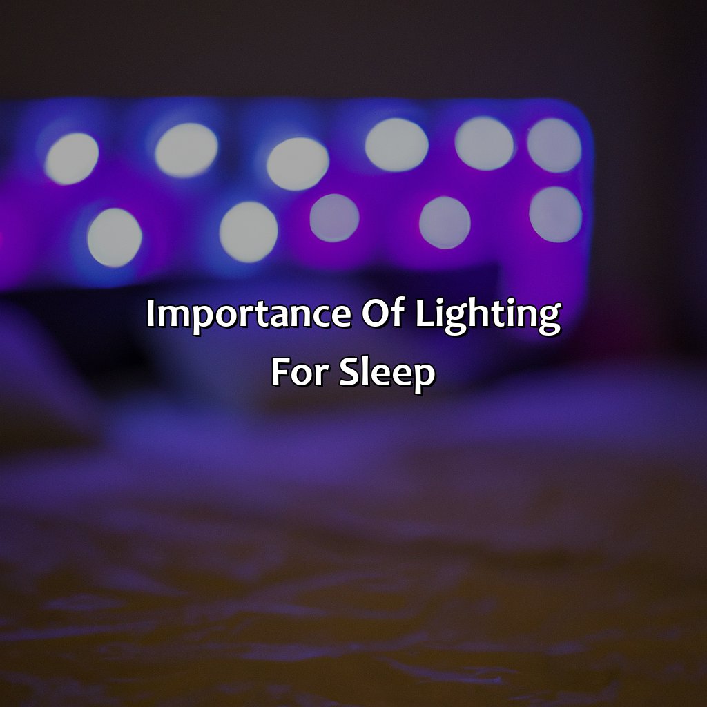 Importance Of Lighting For Sleep  - What Color Of Led Lights Help You Sleep, 