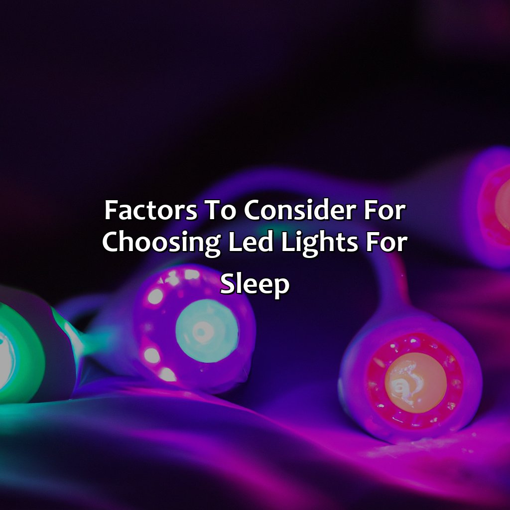 Factors To Consider For Choosing Led Lights For Sleep  - What Color Of Led Lights Help You Sleep, 