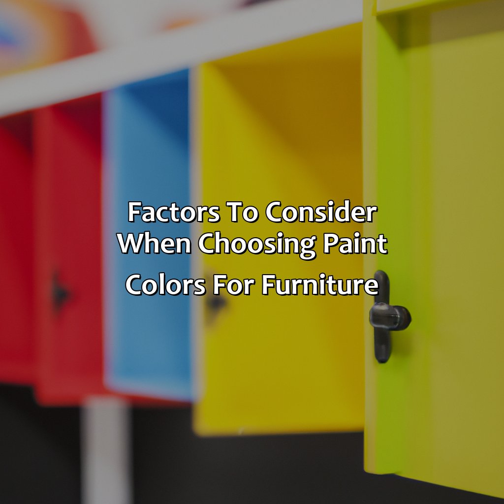 Factors To Consider When Choosing Paint Colors For Furniture  - What Color Painted Furniture Sells Best 2022, 