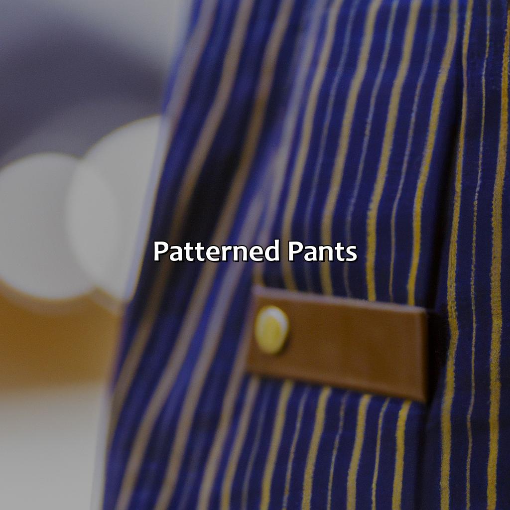 Patterned Pants  - What Color Pants To Wear With Navy Shirt, 